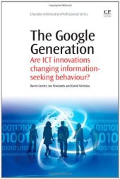 book The Google Generation. Are Ict Innovations Changing Information Seeking Behaviour?