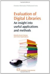 book Evaluation of Digital Libraries. An Insight Into Useful Applications and Methods