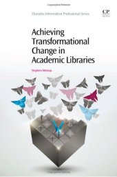 book Achieving Transformational Change in Academic Libraries