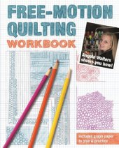 book Free-Motion Quilting Workbook: Angela Walters Shows You How!