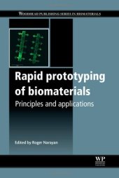 book Rapid Prototyping of Biomaterials. Principles and Applications