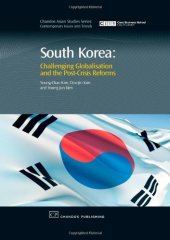 book South Korea. Challenging Globalisation and the Post-Crisis Reforms