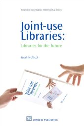 book Joint-Use Libraries. Libraries for the Future