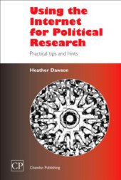 book Using the Internet for Political Research. Practical Tips and Hints