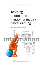 book Teaching Information Literacy for Inquiry-Based Learning