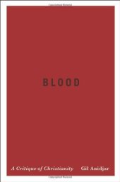 book Blood: A Critique of Christianity