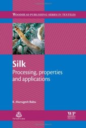 book Silk. Processing, Properties and Applications