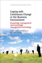 book Coping with Continuous Change in the Business Environment. Knowledge Management and Knowledge Management Technology