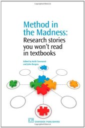 book Method in the Madness. Research Stories You Won't Read in Textbooks