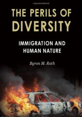 book The Perils of Diversity: Immigration and Human Nature