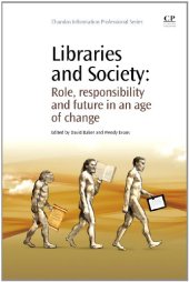 book Libraries and Society. Role, Responsibility and Future in an Age of Change