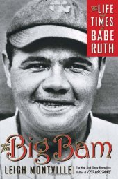 book The Big Bam: The Life and Times of Babe Ruth