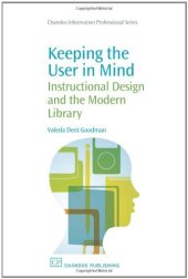 book Keeping the User in Mind. Instructional Design and the Modern Library