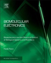 book Biomolecular Electronics. Bioelectronics and the Electrical Control of Biological Systems and Reactions