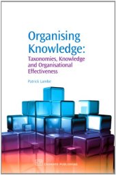 book Organising Knowledge. Taxonomies, Knowledge and Organisational Effectiveness