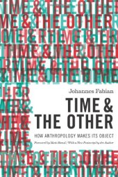 book Time and the Other: How Anthropology Makes Its Object