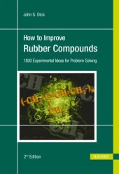 book How to Improve Rubber Compounds. 1500 Experimental Ideas for Problem Solving