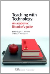 book Teaching with Technology. An Academic Librarian's Guide