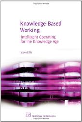 book Knowledge-Based Working. Intelligent Operating for the Knowledge Age