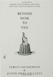 book Beyond Nose to Tail: More Omnivorous Recipes for the Adventurous Cook