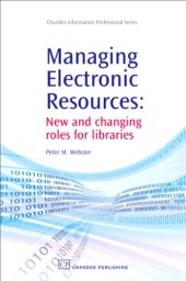 book Managing Electronic Resources. New and Changing Roles for Libraries