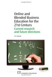 book Online and Blended Business Education for the 21st Century. Current Research and Future Directions