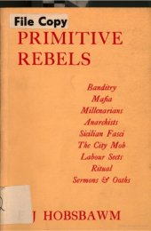 book Primitive Rebels: Studies in Archaic Forms of Social Movement in the 19th and 20th Centuries