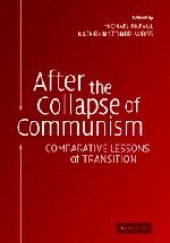 book After the Collapse of Communism: Comparative Lessons of Transition