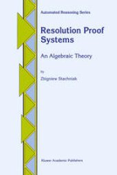 book Resolution proof systems: an algebraic theory