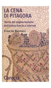 book La cena di Pitagora - Storia del vegetarianismo dall'antica Grecia a Internet