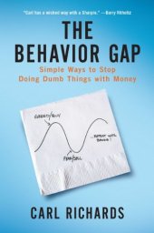 book The Behavior Gap: Simple Ways to Stop Doing Dumb Things with Money