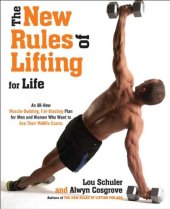 book The New Rules of Lifting For Life: An All-New Muscle-Building, Fat-Blasting Plan for Men and Women Who Want to Ace Their Midlife Exams