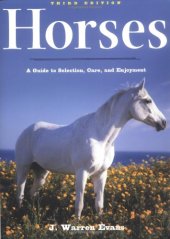 book Horses, 3rd Edition: A Guide to Selection, Care, and Enjoyment