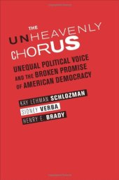 book The Unheavenly Chorus: Unequal Political Voice and the Broken Promise of American Democracy