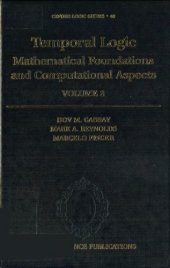 book Temporal logic: vol.2, mathematical foundations and computational aspects