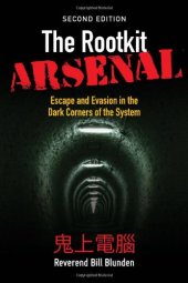 book The Rootkit Arsenal: Escape and Evasion in the Dark Corners of the System