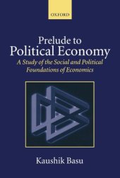 book Prelude to Political Economy: A Study of the Social and Political Foundations of Economics