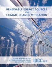 book Renewable Energy Sources and Climate Change Mitigation: Special Report of the Intergovernmental Panel on Climate Change