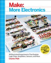 book Make: More Electronics: Journey Deep Into the World of Logic Chips, Amplifiers, Sensors, and Randomicity