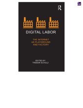 book Digital Labor: The Internet as Playground and Factory