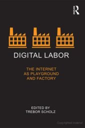 book Digital Labor: The Internet as Playground and Factory