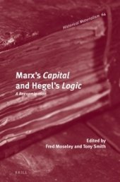 book Marx's Capital and Hegel's Logic: A Reexamination