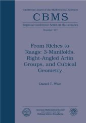 book From Riches to Raags: 3-Manifolds, Right-Angled Artin Groups, and Cubical Geometry