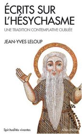 book Ecrits sur l'hésychasme : Une tradition contemplative