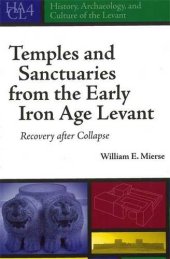 book Temples and Santcuaries from the Early Iron Age Levant: Recovery after Collapse