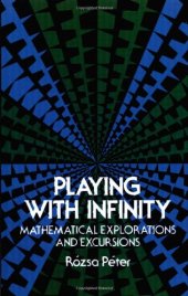 book Playing with Infinity: Mathematical Explorations and Excursions