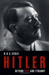 book Hitler: Beyond Evil and Tyranny