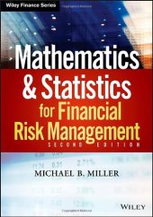 book Mathematics and Statistics for Financial Risk Management