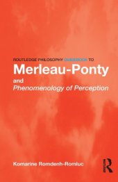 book Routledge Philosophy GuideBook to Merleau-Ponty and Phenomenology of Perception