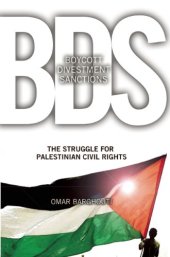 book BDS: Boycott, Divestment, Sanctions: The Global Struggle for Palestinian Rights